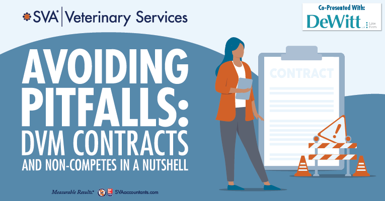 Vet Webinar Series: Avoiding Pitfalls: DVM Contracts and Non-Competes in a Nutshell