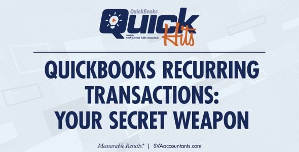 QuickBooks Recurring Transactions: Your Secret Weapon