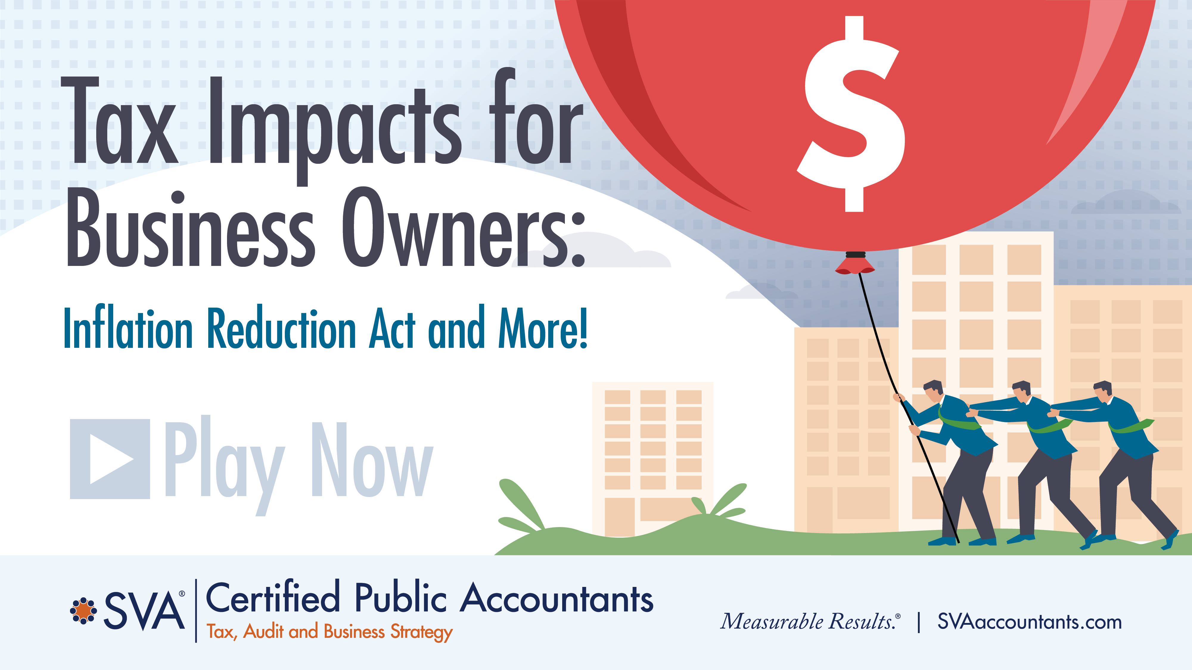 Tax Impacts for Business Owners: Inflation Reduction Act and More!