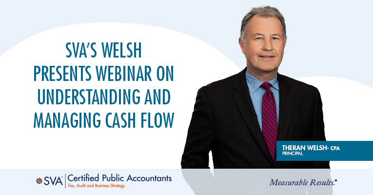 SVA’s Welsh Presents Webinar on Understanding and Managing Cash Flow 