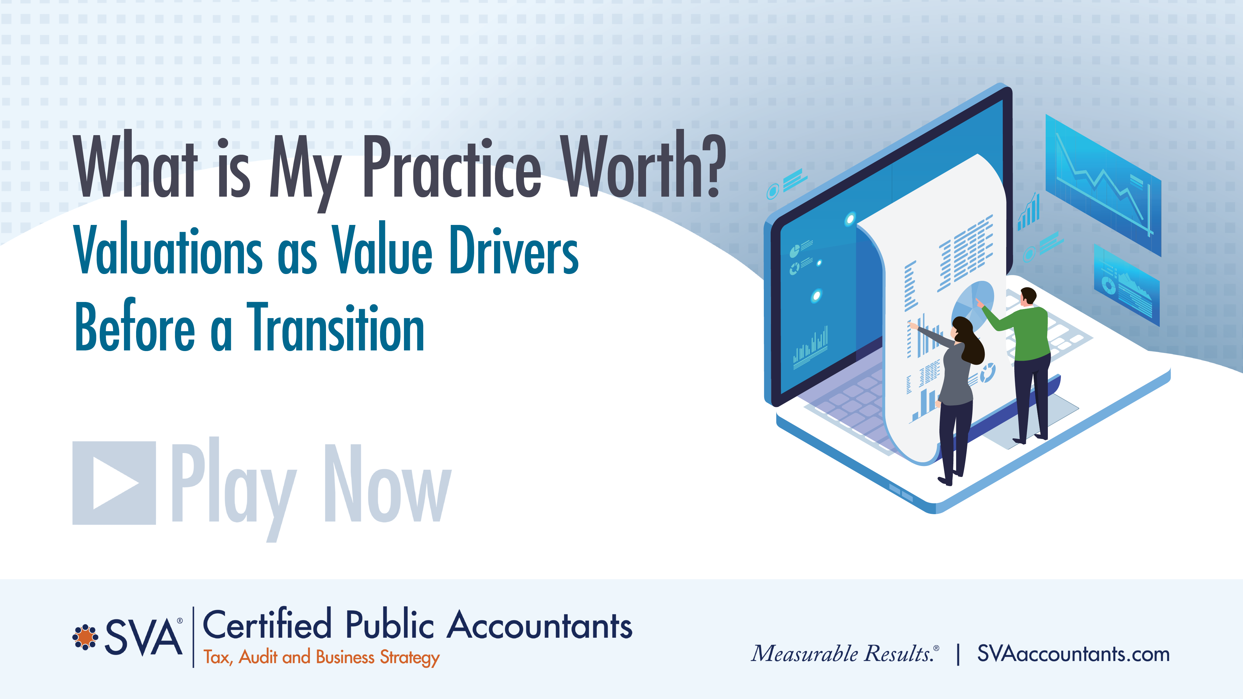 What is My Practice Worth? Valuations as Value Drivers Before a Transition
