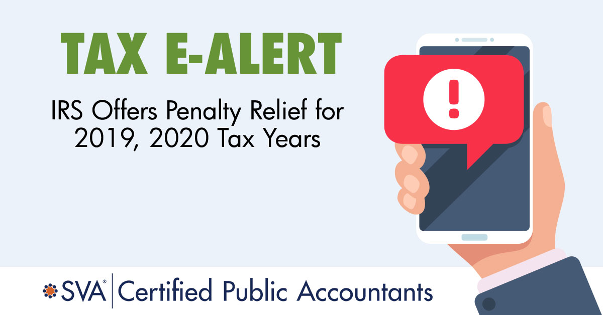 IRS Offers Penalty Relief for 2019, 2020 Tax Years