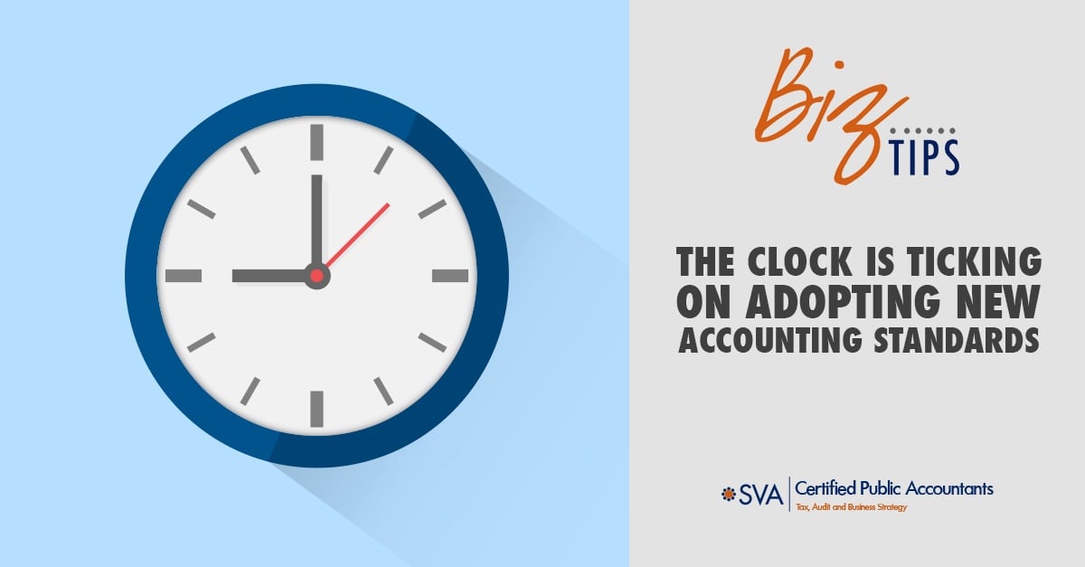 the-clock-is-ticking-on-adopting-new-accounting-standards