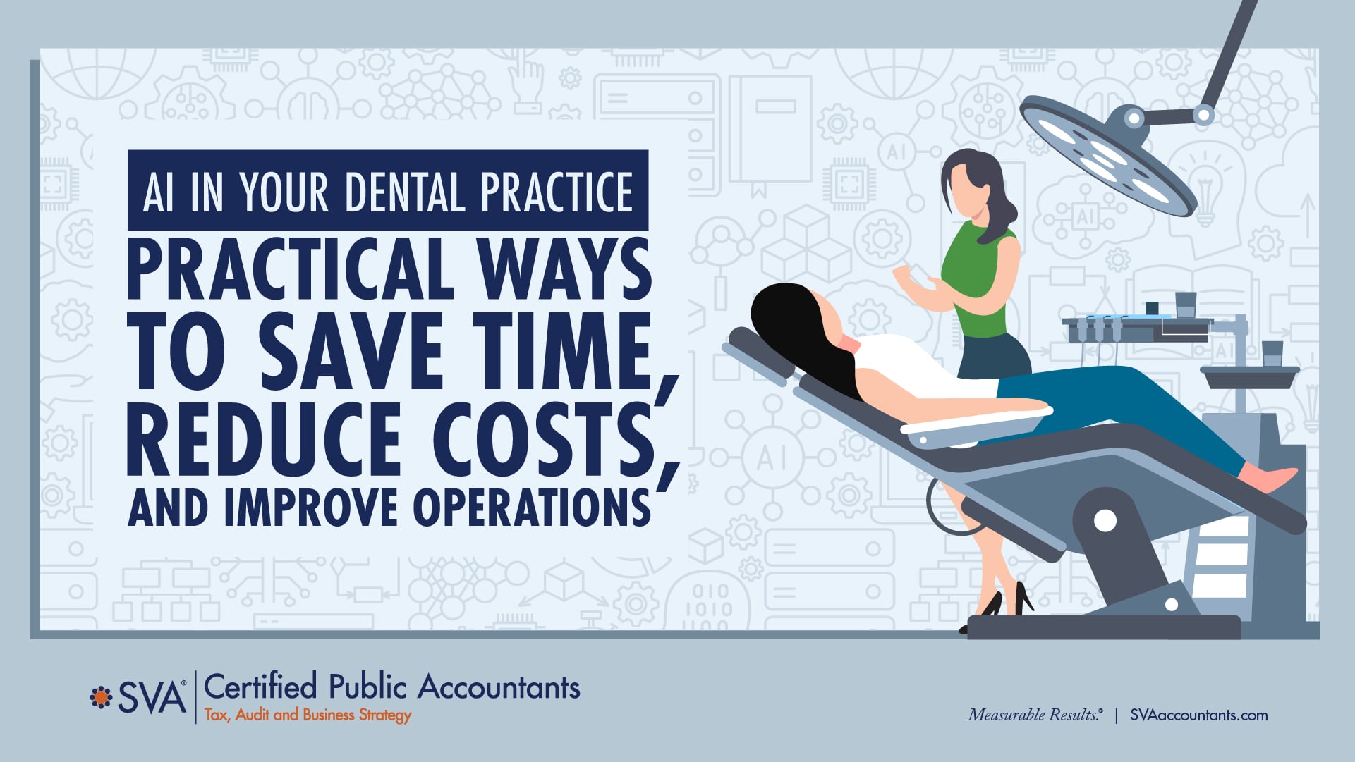 AI in Your Dental Practice: Practical Ways to Save Time, Reduce Costs, and Improve Operations